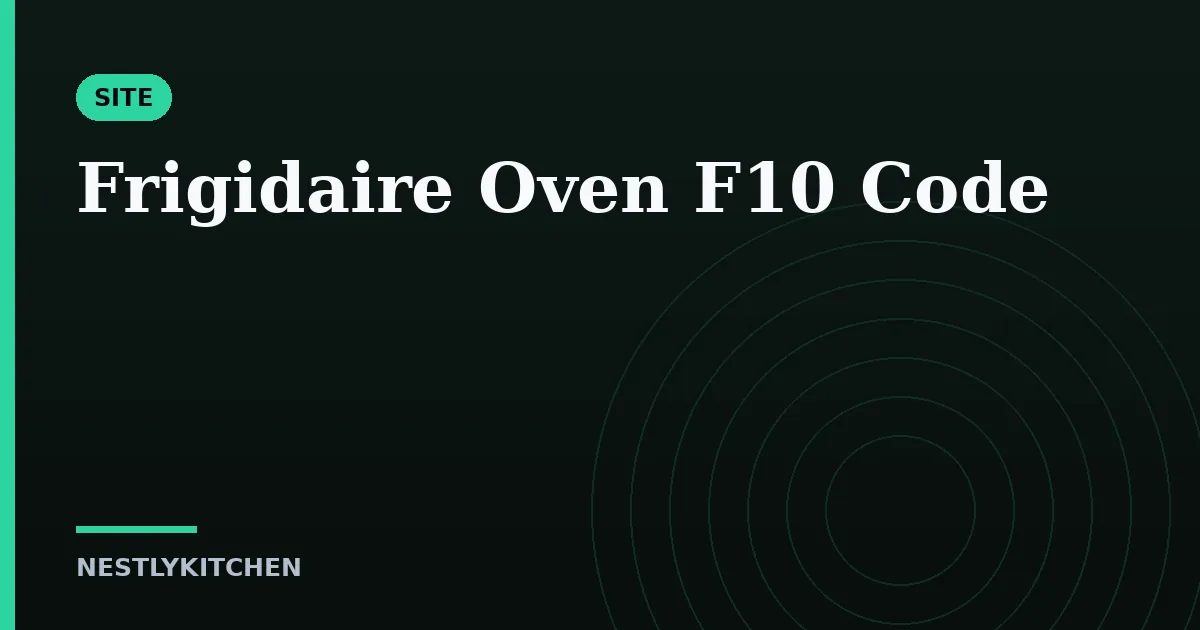 Frigidaire Oven F10 Code