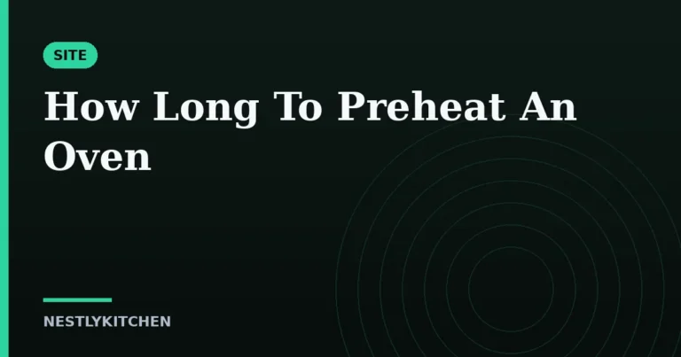 How Long To Preheat An Oven