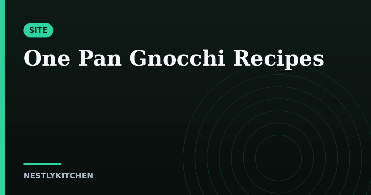 One Pan Gnocchi Recipes