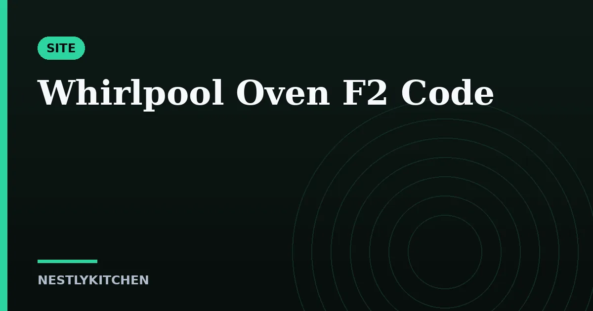 Whirlpool Oven F2 Code