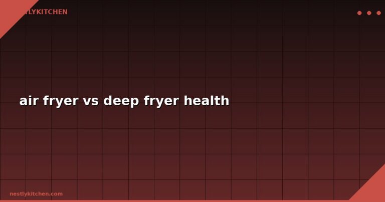 air fryer vs deep fryer health