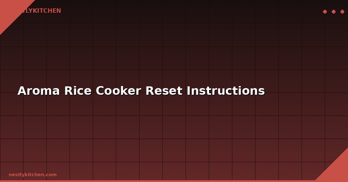 Aroma Rice Cooker Reset Instructions