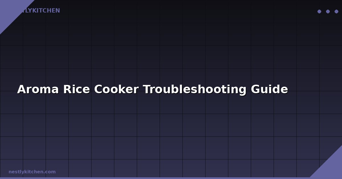 Aroma Rice Cooker Troubleshooting Guide
