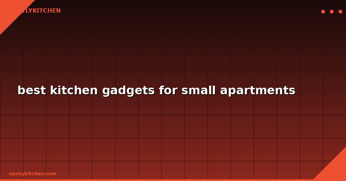 best kitchen gadgets for small apartments