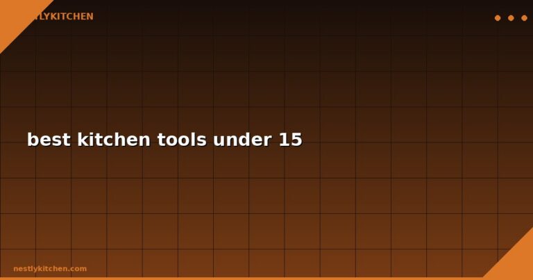 best kitchen tools under 15