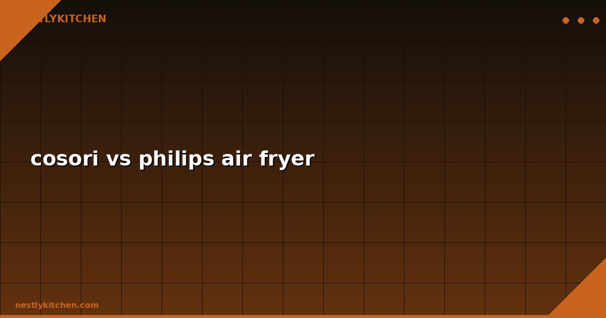 cosori vs philips air fryer