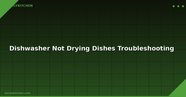 Dishwasher Not Drying Dishes Troubleshooting
