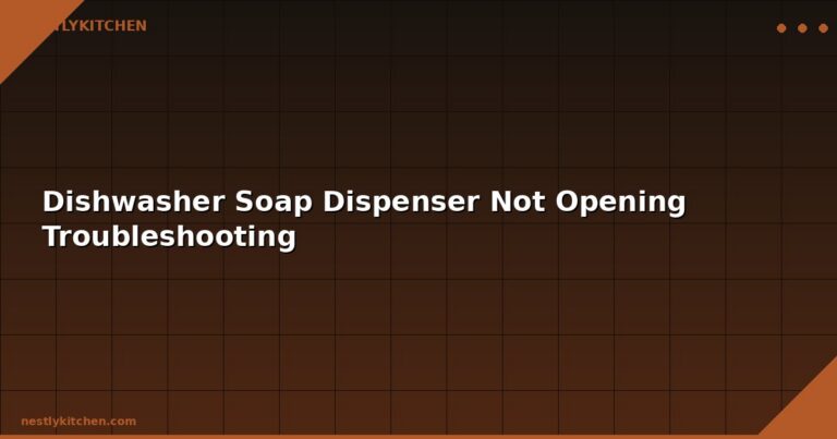 Dishwasher Soap Dispenser Not Opening Troubleshooting