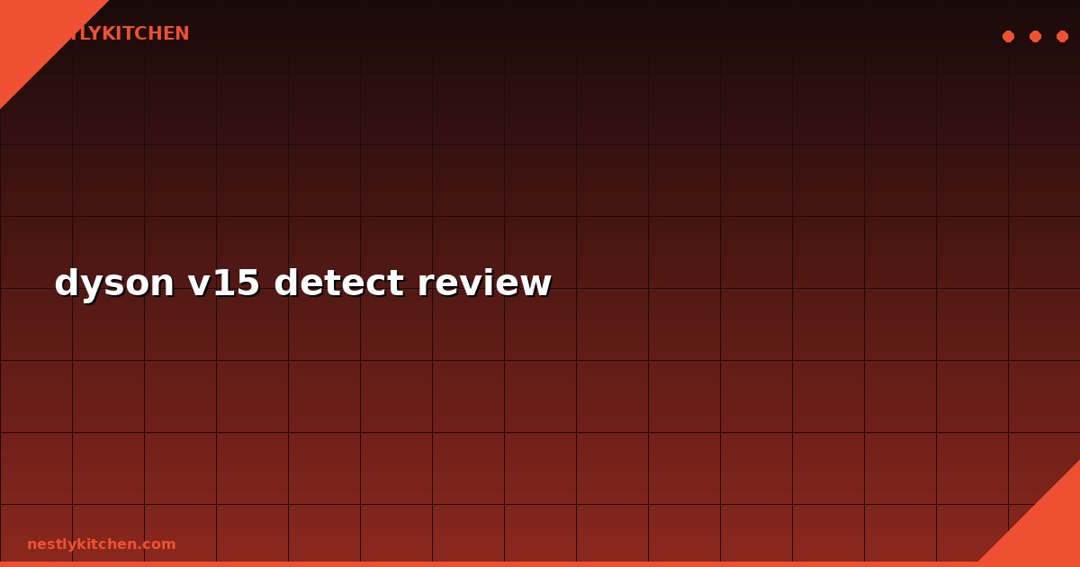 dyson v15 detect review