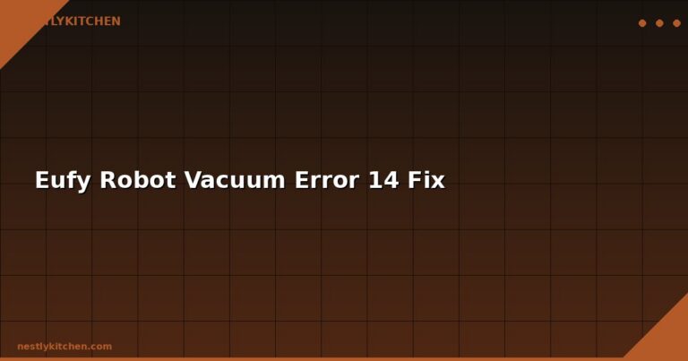 Eufy Robot Vacuum Error 14 Fix