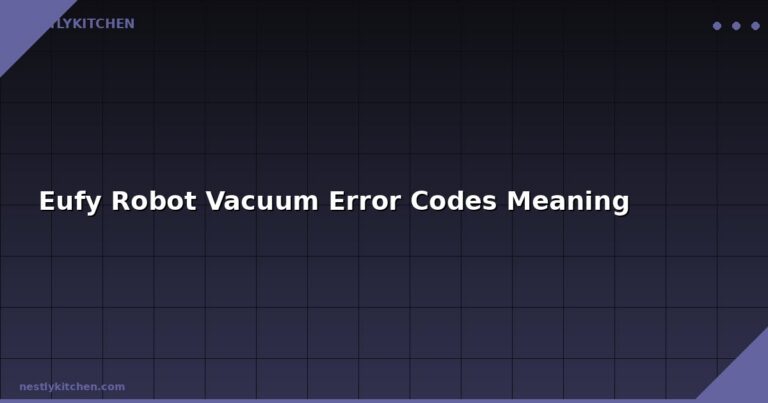 Eufy Robot Vacuum Error Codes Meaning