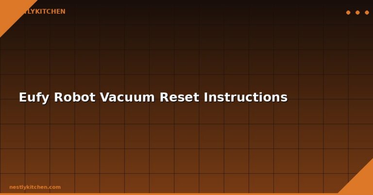 Eufy Robot Vacuum Reset Instructions
