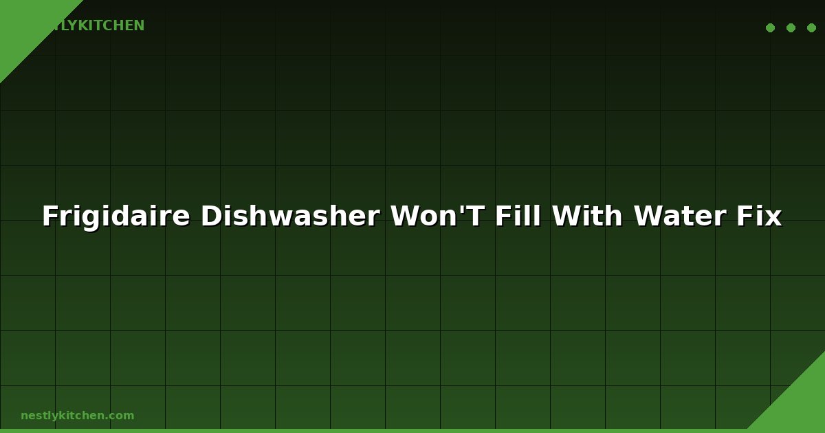 Frigidaire Dishwasher Won'T Fill With Water Fix