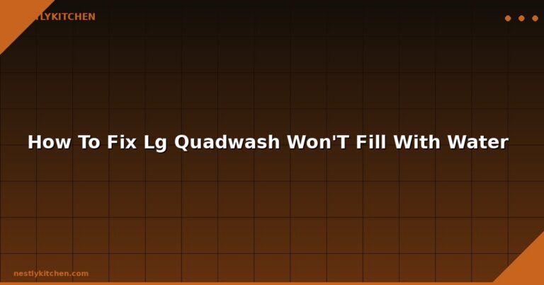 How To Fix Lg Quadwash Won'T Fill With Water