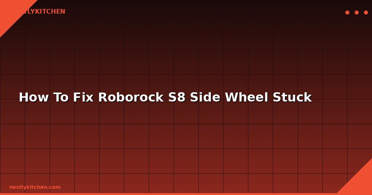 How To Fix Roborock S8 Side Wheel Stuck