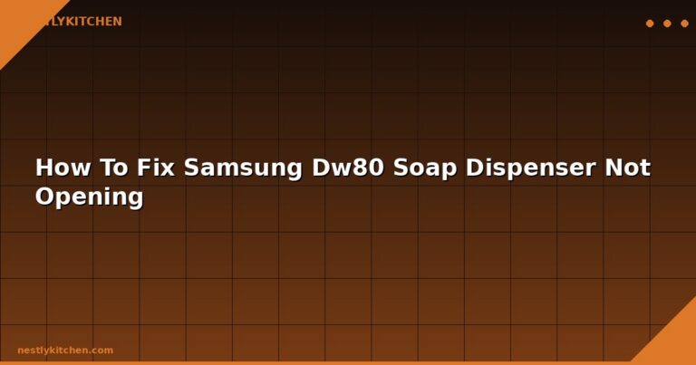 How To Fix Samsung Dw80 Soap Dispenser Not Opening
