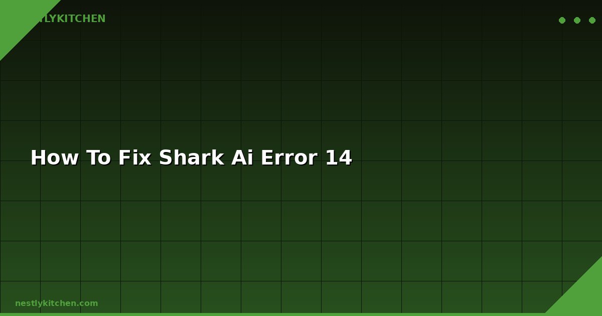 How To Fix Shark Ai Error 14