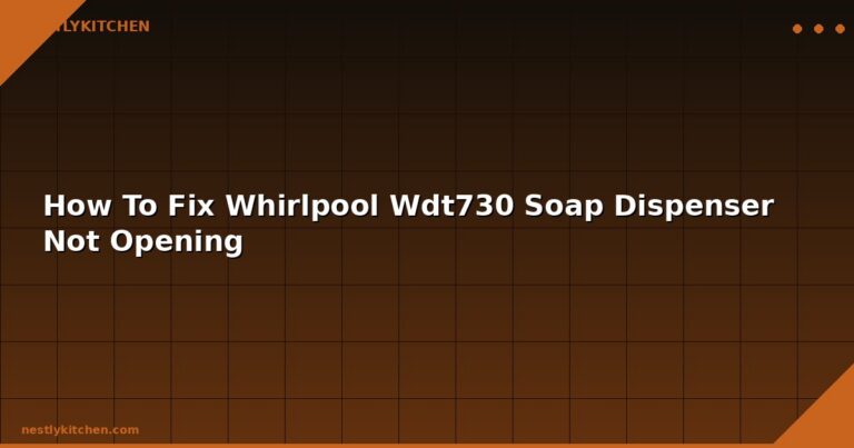 How To Fix Whirlpool Wdt730 Soap Dispenser Not Opening