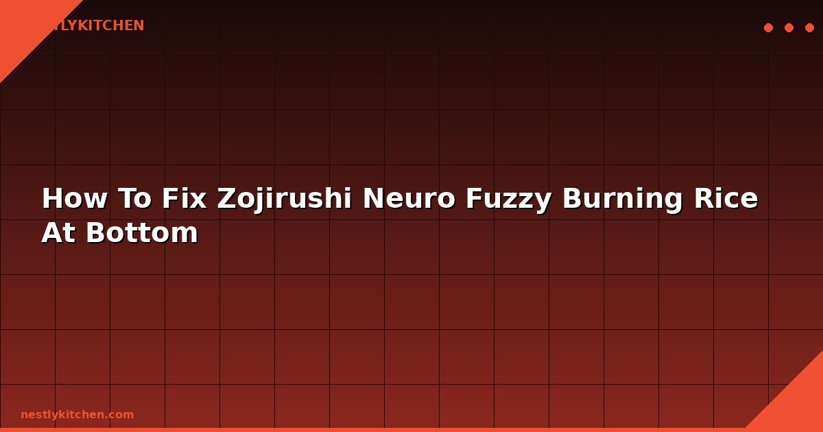 How To Fix Zojirushi Neuro Fuzzy Burning Rice At Bottom