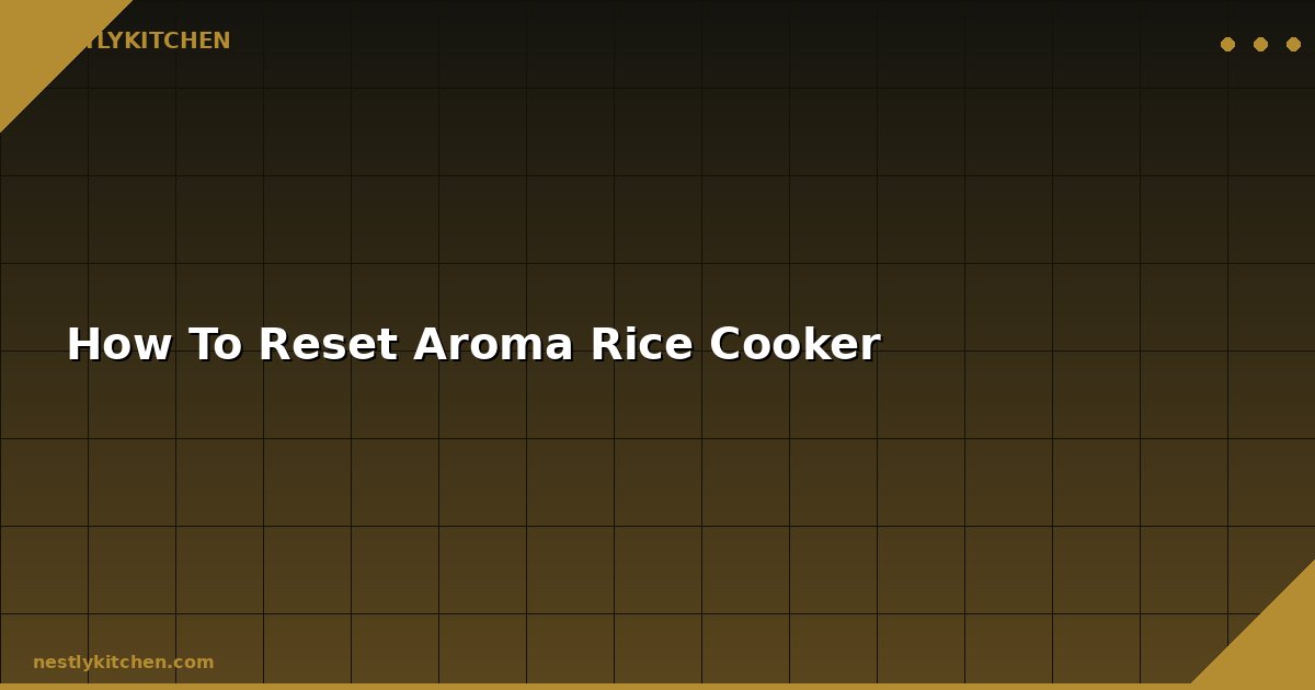 How To Reset Aroma Rice Cooker