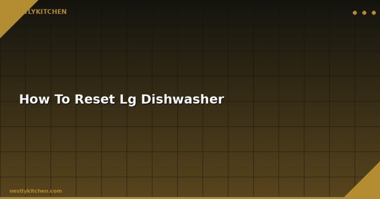 How To Reset Lg Dishwasher