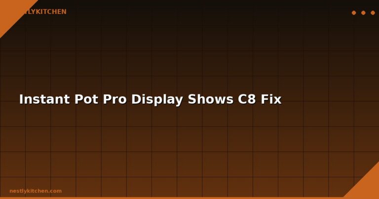 Instant Pot Pro Display Shows C8 Fix