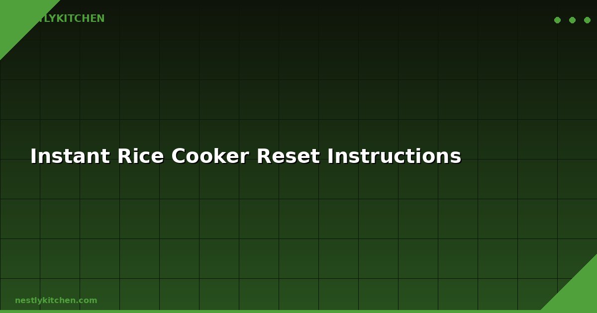 Instant Rice Cooker Reset Instructions