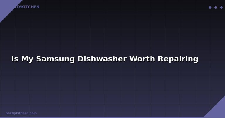 Is My Samsung Dishwasher Worth Repairing