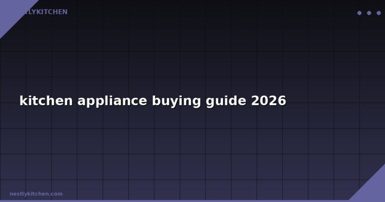 kitchen appliance buying guide 2026