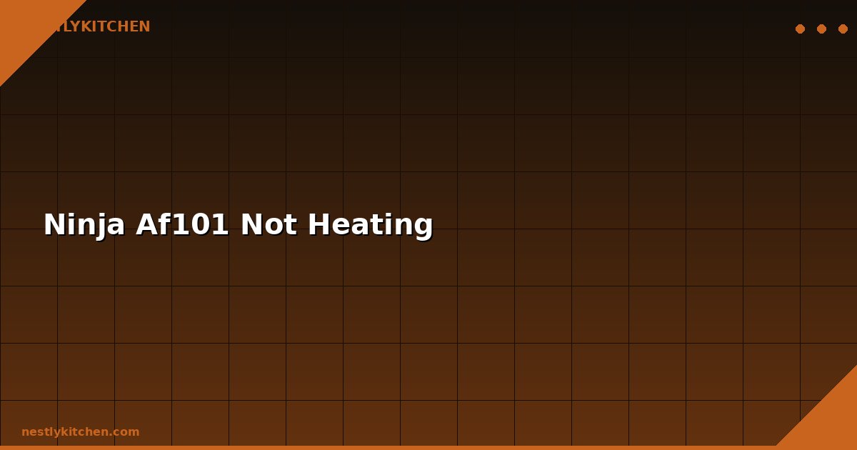 Ninja Af101 Not Heating