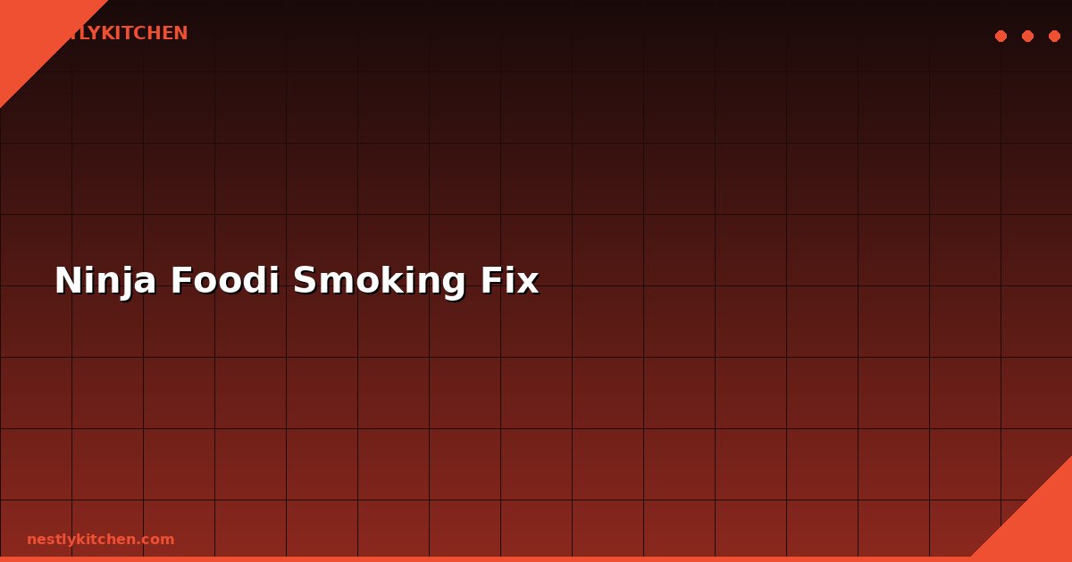 Ninja Foodi Smoking Fix