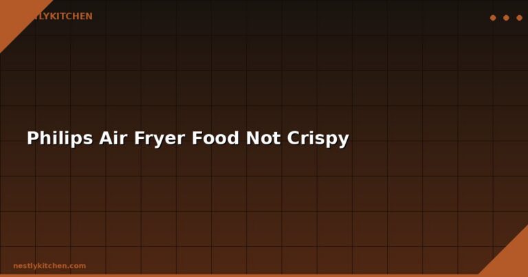 Philips Air Fryer Food Not Crispy