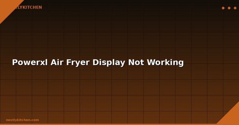 Powerxl Air Fryer Display Not Working
