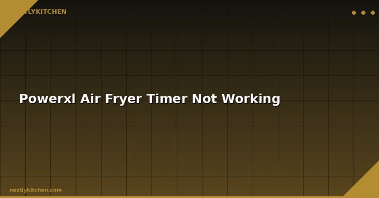Powerxl Air Fryer Timer Not Working