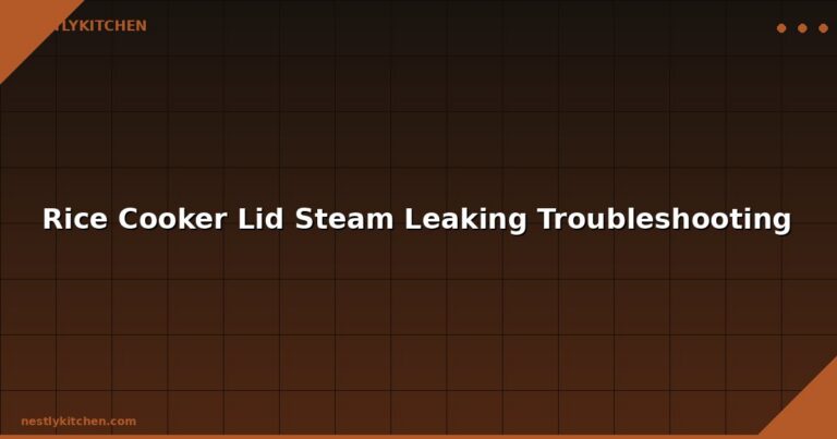 Rice Cooker Lid Steam Leaking Troubleshooting