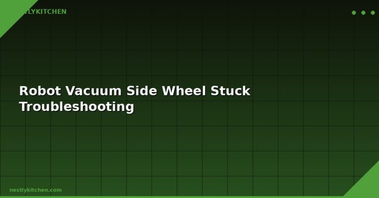 Robot Vacuum Side Wheel Stuck Troubleshooting
