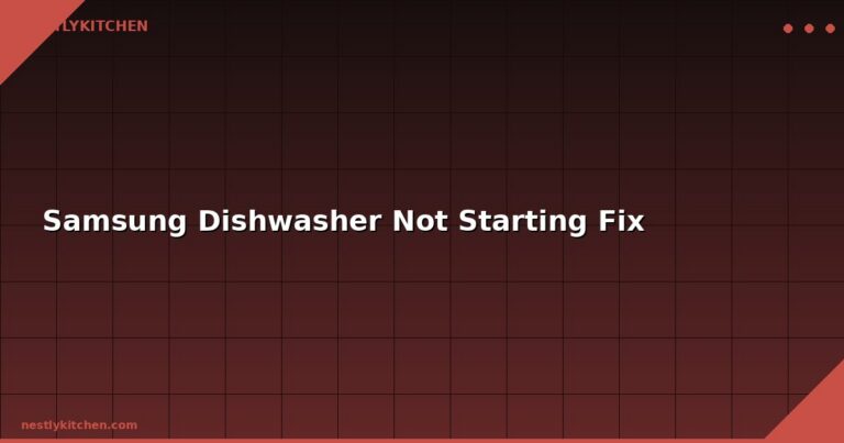 Samsung Dishwasher Not Starting Fix