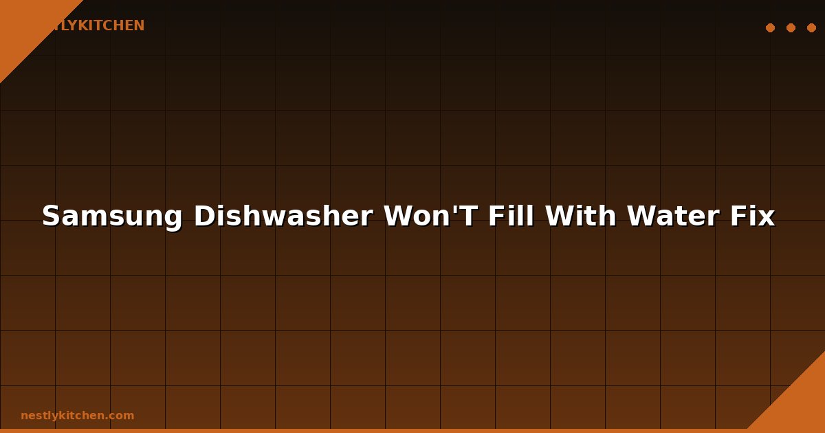 Samsung Dishwasher Won'T Fill With Water Fix