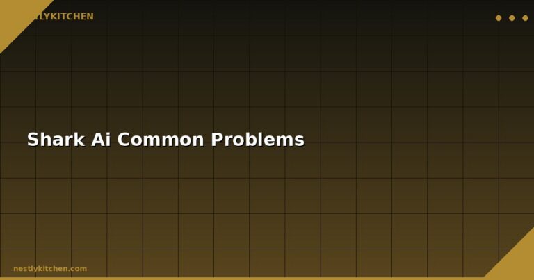 Shark Ai Common Problems