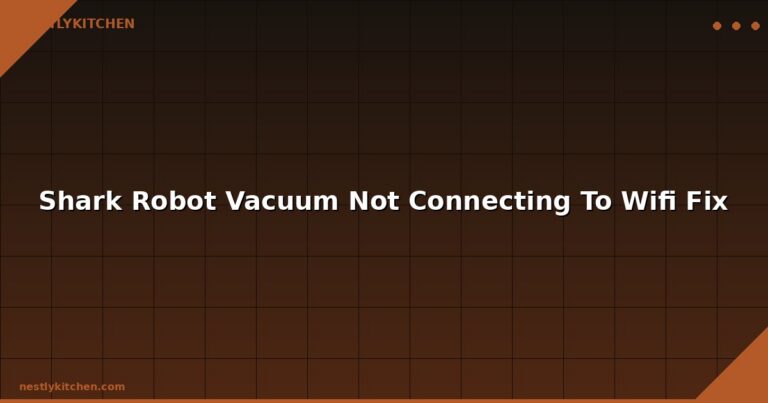 Shark Robot Vacuum Not Connecting To Wifi Fix