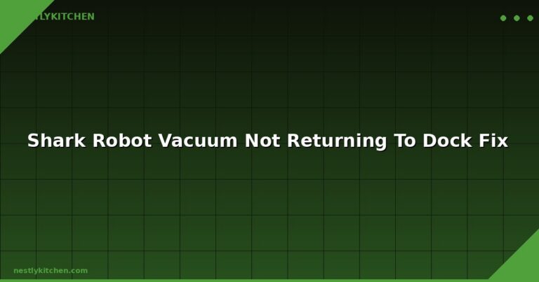 Shark Robot Vacuum Not Returning To Dock Fix