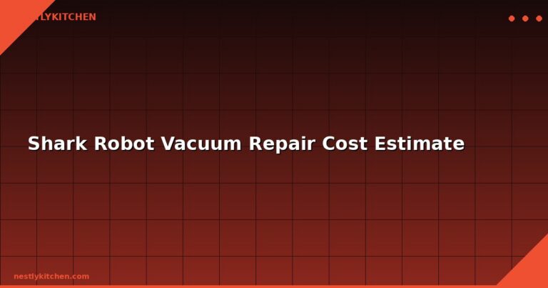 Shark Robot Vacuum Repair Cost Estimate