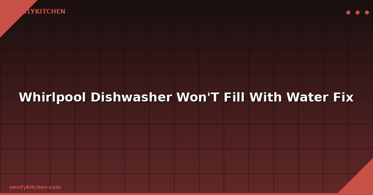 Whirlpool Dishwasher Won'T Fill With Water Fix