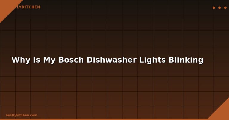 Why Is My Bosch Dishwasher Lights Blinking