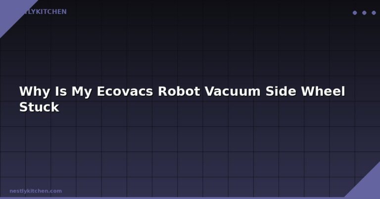Why Is My Ecovacs Robot Vacuum Side Wheel Stuck