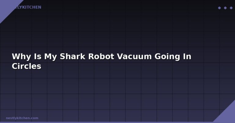 Why Is My Shark Robot Vacuum Going In Circles