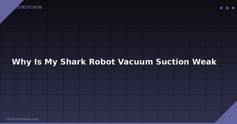 Why Is My Shark Robot Vacuum Suction Weak