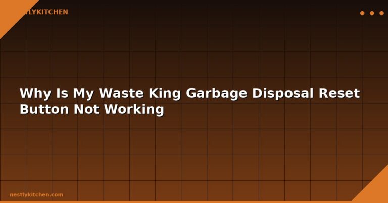 Why Is My Waste King Garbage Disposal Reset Button Not Working